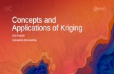 Concepts and Applications of Kriging - EsriSessions of note… Tuesday •Empirical Bayesian Kriging and EBK Regression Prediction –Robust Kriging as GP Tools (Tues 5:30-6:15 Th07)