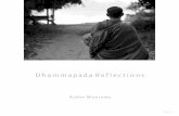 Dhammapada Reflections - Tisarana · PDF fileDhammapada for Contemplation’, 2006. Each ‘moon day’ one verse was offered, supported by a ... Dhammapada Reflections helps us to