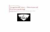 TopGolf Inc: Demand Forecasting - s2.smu.edubarr/4395/history/Presentations/2014/TopGolf... · study is to help TopGolf to predict customer treads by creating a demand forecasting