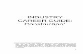INDUSTRY CAREER GUIDE - · PDF fileINDUSTRY CAREER GUIDE: Construction1 ... Figure 6: Gross Value Added by Major Industry—Growth Rate (year-on-year, %) ... construction industry’s