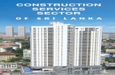 CONSTRUCTION SERVICES SECTOR - Sri Lanka · PDF fileSri Lanka’s Construction Services Sector has witnessed a boom in the recent years, ... development, rapid urbanisation and increased
