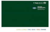 BRAND GUIDELINES 1 - Trent University · PDF fileThese brand guidelines are your . ... Transformation starts from within. ... TRENT LOGO WITH COLOUR TAGLINE TRENT LOGO WITH GREEN TAGLINE