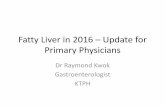 Non-alcoholic fatty liver disease in 2016 update. Dr Raymond...Verma S, Jensen D, Hart J, Mohanty SR. Predictive value of ALT levels for non-alcoholic steatohepatitis (NASH) and advanced