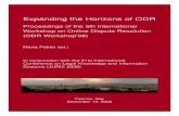 Expanding the Horizons of ODR - CEUR-WS.orgceur-ws.org/Vol-430/Proceedings.pdf · Expanding the Horizons of ODR Proceedings of the 5th International Workshop on Online Dispute Resolution
