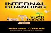 INTERNAL BRANDING - The Brand · PDF fileInternal Branding : Growing your Brand from Within ... • Case Study: McDonalds • Key Insights of Chapter 7 73 Chapter 8 - 5C: Championing