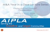 M&A Year in a Deal Lecture Series - AIPLA Homepage Docu… · M&A Year in a Deal Lecture Series 1 February 22, 2017. ... Brand Management Closing and Post Closing IP Considerations