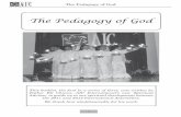 The Pedagogy of God - AIC – · PDF filebeyond the normal definition of education, ... True wisdom has its origin in God, it ... The Pedagogy of God It is true that each person is
