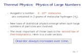 Thermal Physics: Physics of Large Numbersuw.physics.wisc.edu/~himpsel/107/Lectures/Phy107Lect07.pdfThermal Physics: Physics of Large Numbers - Avogadro’s number: 6·1 0 23 molecules
