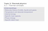 Topic 3: Thermal physics The topic of thermal physics is a good example of the use of international systems of measurement that allow scientists to collaborate effectively Theory of