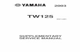 FOREWORD - TW-Parts.comtw-parts.com/macbig2k1/doc/tw125-2003.pdf · NOTE: WARNING CAUTION: EB001000 NOTICE This manual was produced by the Yamaha Motor Company primarily for use by