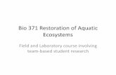Bio 371 Restoration of Aquatic Ecosystems - Stony Brooklife.bio.sunysb.edu/marinebio/bio371/session1-2015.pdf · Bio 371 Restoration of Aquatic Ecosystems ... benefits and perhaps