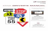 IOWA DRIVER’S MANUAL - Iowa Department of … DRIVER’S MANUAL Study the way that works for you. Iowa Driver’s License Practice Test Iowa Driver’s License Manual PDF Practice