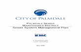 PALMDALE SEWER MAINTENANCE DISTRICT … SEWER MAINTENANCE DISTRICT Sewer System Management Plan Prepared by: In Association with: Larson Consulting May 2009