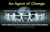 An Agent of Change - Puerto Rico Chamber of Agent of Change ... Entrepreneurship . The Concept “the Bridge” ... government procurement process •Food Safety a mandate by law but