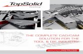 Brochure TopSolid Tooling 2010 Uk - CIM Co. · PDF file · 2016-10-05With TopSolid’Tooling ... > Rheological analysis thanks to the advanced interface with ... > Gap management: