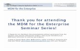 Thank you for attending the MDM for the Enterprise Seminar Series!cdn.ttgtmedia.com/searchDataManagement/downloads/TechTargetMD… · the MDM for the Enterprise Seminar Series! zPlease