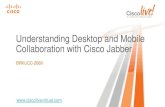 Understanding Desktop and Mobile Collaboration with …d2zmdbbm9feqrf.cloudfront.net/2012/anz/pdf/BRKUCC-2069.pdf · Integration Mac OS X services ... Nokia Cius & Android BlackBerry