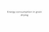 Energy consumption in grain drying - Weeblyenpos.weebly.com/.../7/2/3672459/__energy_consumption_in_grain_… · Energy consumption in grain drying. Why do we dry grain? ... Grain