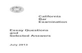 California Bar Examination Essay Questions and … Bar Examination Essay Questions and Selected Answers July 2013 The State Bar Of California Committee of Bar Examiners/Office of Admissions