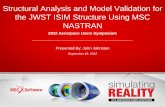 Structural Analysis and Model Validation for the JWST …pages.mscsoftware.com/rs/mscsoftware/images/Structural Analysis an… · Structural Analysis and Model Validation for ...