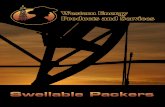 Swellable Packers - Western Energy Products and … Packers. WEPS Experience * More than 2500 Swelling Packer Installations to Date * Related US Patents Awarded * Related Industry
