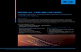 MEDICAL TUBING—MT-FEP - TE Connectivity: · PDF fileMEDICAL /// RAYCHEM MEDICAL TUBING—MT-FEP PRODUCT SHEET PAGE 3 Medical Tubing—MT-FEP Raychem Fluorinated Ethylene Propylene