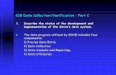 618 Data Collection/Verification - Part C · PDF file618 Data Collection/Verification - ... entrance/exit survey, plus other functional ... database by predicting 618 results and cumulative