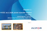 Session 1: HVDC as a bulk power transfer system · PDF fileDC Grid Fault Clearance Page 34 ... Figure 1: SuperGrid Phase 1 Figure 2: ... HVDC as a bulk power transfer system –March