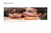 Prosocial behaviour - Encyclopedia on Early Childhood ... behaviour change or remain stable within development.5€ Recent Research Results a) Infancy and toddlerhood helping, sharing,