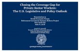 Closing the Coverage Gap for Private Sector Workers: …cri.georgetown.edu/wp-content/uploads/2014/12/GUCRI_Antonelli_WEF...Closing the Coverage Gap for Private Sector Workers: ...