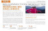 LIVING WITH MS MANAGING MS CHALLENGES · PDF filewellness research, including diet, ... including a phase 2 trial of ibudilast in ... a specific type of memory training improves
