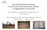 Use of Brick Masonry from Construction and Demolition ... · PDF fileUse of Brick Masonry from Construction and Demolition Waste as Aggregates in ... – Natural sand meeting ASTM