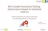 Mini Guide Functional Testing : Governance based … Guide Functional Testing : Governance based on testware ... (TMMi) Activities. 16 ... Software Testing metrics in Agile projects