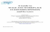 A Guide to WAGE AND WORKPLACE STANDARDS … Guide to WAGE AND WORKPLACE STANDARDS DIVISION and Its Laws ... 2014). The Administrative ... Final paychecks, ...