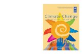 Climate Change: Perspectives from India CHANGE: PERSPECTIVES fRoM INdIA Climate Change Pre-words Climate Change Perspectives from India Climate change is no more an environmental concern.