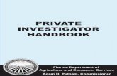 PRIVATE INVESTIGATOR HANDBOOK · PDF filePRIVATE INVESTIGATOR HANDBOOK. ... Internship is intended to serve as a learning period during ... certificate evidencing satisfactory completion