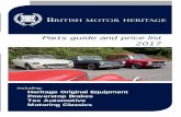 Parts guide and price list 2017 - bmh-ltd. · PDF fileParts guide and price list 2017 ... for British classic cars for thirty years. ... Classic Car Venlo Netherlands +31 77 3661241