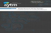 | AskYoukrk TaogegoA MAoyY t Ym.rcA Market Research …aytm.com/press/WhitePapers/MarketResearch_101_for_Startups.pdf · Does our branding send a message that resonates with our target