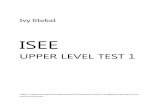 ISEE Upper Level Test 1 v 1.3 - WorldWise · PDF fileEach question in Part Two is made up of a sentence with one or two blanks. ... absorb (D) grimace 14. BARBED ... Ivy Global ISEE
