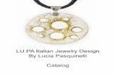 LU.PA Italian Jewelry Design By Lucia Pasquinelli  · PDF fileLU.PA Italian Jewelry Design By Lucia Pasquinelli Table of Contents Page Solo Metal