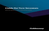 Guide for New Investors - GoldMoney · PDF fileGuide for New Investors ... political environment. ... or to be moved back into bullion or jewellery form. Gold’s malleability