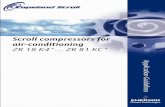 Scroll compressors for air- · PDF fileSince Compliant Scroll compressors have very high volumetric efficiencies, their displacements are lower than for comparable capacity reciprocating