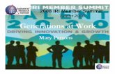 Generations at Work - IRI at Work MS08...When Generations Collide. ... Respectful Love/Hate Unimpressed PolitePolite Work Hard No Play Work Hard ... •Generations at Work ...Authors: