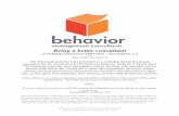 Being a better consultant - Behavior Management · PDF fileBeing a better consultant A workshop presented at APBA 2014 – New Orleans, LA by ... QBQ! The question behind the question: