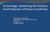 Technology: Advancing the Practice and Profession of · PDF fileand Profession of Nurse Anesthesia Thomas Davis, CRNA, ... Pulse oximetry had not yet been introduced to practice ...