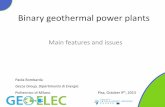 Main features and issues - Geoelec technology Main features: • Power generation by means of closed thermodynamic cycle • Geothermal fluid loop and power cycle are completely separated