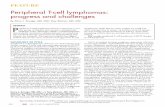 Peripheral t-cell lymphomas: progress and · PDF filePeripheral t-cell lymphomas: progress and challenges ... antigens is typically performed and loss of T-cell antigens is ... killer