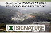 BUILDING A SIGNIFICANT GOLD PROJECT IN THE ... A SIGNIFICANT GOLD PROJECT IN THE ASHANTI BELT ObuasiObuasiMineMine (AngloGold(AngloGoldAshanti)Ashanti) COMPANY ...