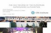 THE 2017 REVIEW OF THE EUROPEAN SUPERVISORY AUTHORITIES · PDF fileTHE 2017 REVIEW OF THE EUROPEAN SUPERVISORY AUTHORITIES ... regulatory framework in light of ... •The ESAs and