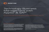 Technology Business Management with Apptio & SAP · PDF fileTechnology Business Management with Apptio ® & SAP ® An Accelerated Approach to Managing & Optimizing the Business Value